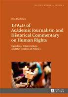 Ben Dorfman, Benjamin Dorfman, Óscar García Agustín - 13 Acts of Academic Journalism and Historical Commentary on Human Rights