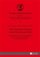Oliver Auge, Martin Göllnitz - Mit Forscherdrang und Abenteuerlust