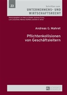 Andreas Mahret, Andreas G. Mahret, Andreas Fuchs - Pflichtenkollisionen von Geschäftsleitern