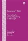 Simon Anderson, Simon Kinsey Anderson, Richard Kinsey, Kinsey Richard, Ian Loader, Connie Smith... - Cautionary Tales