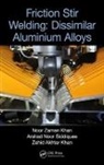 Noor Zaman Khan, Noor Zaman Siddiquee Khan, Zahid A. Khan, Zahid Akhtar Khan, Khan Zahid Akhtar, Arshad Noor Siddiquee... - Friction Stir Welding
