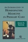 Skinner, Sidney Skinner, Sidney E. Skinner - An Introduction to Homeopathic Medicine in Primary Care