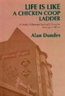 Alan Dundes - Life is Like a Chicken Coop Ladder