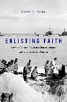 Stahl, Ronit Y Stahl, Ronit Y. Stahl - Enlisting Faith