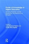 Judy Marquez (University of Denver Kiyama, Judy Marquez Kiyama, Judy Marquez (University of Denver Kiyama, Kiyama Judy Marquez, Cecilia Rios-Aguilar - Funds of Knowledge in Higher Education