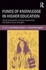 Judy Marquez (University of Denver Kiyama, Judy Marquez Kiyama, Judy Marquez (University of Denver Kiyama, Kiyama Judy Marquez, Cecilia Rios-Aguilar - Funds of Knowledge in Higher Education