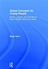 Becky Hunt, Rebecca Hunt - Global Concepts for Young People