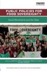 Priscilla (University of Louvain Claeys, Annette Aurelie (University of Manitoba Desmarais, Annette Aurelie Claeys Desmarais, Priscilla Claeys, Priscilla (University of Louvain Claeys, Annette Aurelie Desmarais... - Public Policies for Food Sovereignty