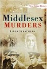 Linda Stratmann, Linda Stratmann - Middlesex Murders