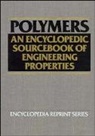 Jacqueline I. Kroschwitz, JI Kroschwitz, Jacqueline I. Kroschwitz, Kroschwitz Jacqueline I. - Polymers: An Encyclopedic Sourcebook of Engineering Properties