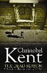 Christobel Kent, Christobel (Author) Kent, Kent Christobel - The Dead Season