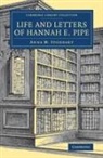 Anna M. Stoddart, STODDART ANNA M. - Life and Letters of Hannah E. Pipe