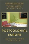 Christian Groes, Lars Jensen, Lars Suarez-Krabbe Jensen, Julia Suarez-Krabbe, Christian Groes, Lars Jensen... - Postcolonial Europe