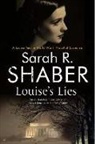 Sarah R. Shaber, Sarah R Spencer - Louise''s Lies