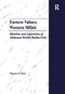 Tehmina N. Basit, Basit Tehmina N. - Eastern Values; Western Milieu