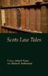John Grant, Elaine E. Sutherland, John Grant, John P Grant, John P. Grant, Elaine E Sutherland... - Scots Law Tales