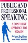 Barbara Berckhan, etc., Carola Krause, Ulrike Roeder - Public and Professional Speaking