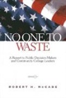 Robert McCabe, Robert H McCabe, Robert H. McCabe, McCabe Robert H. - No One to Waste