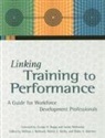 Elaine Gaertner, Elaine A Gaertner, Elaine A. Gaertner, Patrick Gerity, Patrick E Gerity, Patrick E. Gerity... - Linking Training to Performance