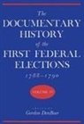 Gordon R Denboer, Gordon R. Denboer - Documentary History of the First Federal Elections, 1788-90 V. 4