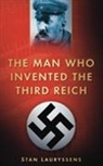 Stan Lauryssens, Stan Lauryssens - The Man Who Invented the Third Reich