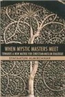 Dr Syafaatun Almirzanah, Syafaatun Almirzanah - When Mystic Masters Meet