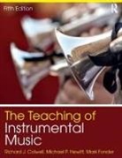 Richard Colwell, Richard (University of Illinois At Urbana Colwell, Richard (University of Illinois at Urbana Champaign School of Music) Colwell, Richard Hewitt Colwell, Richard J. Colwell, Richard J. (University of Illinois At Urb Colwell... - Teaching of Instrumental Music