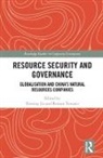 Xinting Jia, Xinting Tomasic Jia, Roman Tomasic, Xinting Jia, Jia Xinting, Professor Roman Tomasic... - Resource Security and Governance