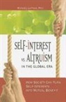 Michael Laitman, Rav Michael Laitman - Self-Interest vs Altruism in the Global Era
