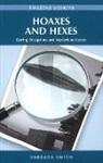 Barbara Smith, Barbara Smith - Hoaxes and Hexes