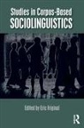 Eric Friginal, Eric (Georgia State University Friginal, Eric Friginal, Eric (Georgia State University Friginal, Friginal Eric - Studies in Corpus-Based Sociolinguistics