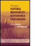 Ann Braun, Ann Braun, Braun Ann, Cynthia Mcdougall, McDougall Cynthia, Barry Pound... - Managing Natural Resources for Sustainable Livelihoods