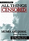 Mumia Abu-Jamal, Mumia Hanrahan Abu-Jamal, Noelle Hanrahan, Alice Walker - All Things Censored