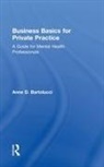Anne D. Bartolucci, Anne D. (Private Practice Bartolucci, D. Bartolucci Anne - Business Basics for Private Practice