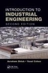 Yuval Cohen, Yuval (Tel-Aviv Afeka Academic College of Engineering) Cohen, Cohen Yuval, SHTUB, Avraham Shtub, Avraham (Industrial Engineering and Mgmt. /Technion Israel Inst. of Tech. ) Shtub... - Introduction to Industrial Engineering
