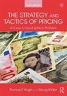 Georg Muller, Georg (Deloitte Consulting Muller, Georg Müller, Thomas Nagle, Thomas Muller Nagle, Thomas T. Nagle... - Strategy and Tactics of Pricing