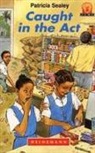 Patricia Sealey - Caught in the Act