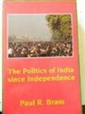 Paul Richard Brass, Brass Paul Richard Brass - The Politics of India since Independence