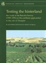 John Bintliff, P. Howard, Phil Howard, A. M. Snodgrass, Anthony Snodgrass, John Bintliff - Testing the Hinterland: The Work of the Boeotia Survey (1989-1991) in the Southern Approaches to the City of Thespiai [With CDROM]