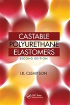 CLEMITSON, I. R. Clemitson, I.R. Clemitson, I.r. (Retired Industrial Chemist Clemitson - Castable Polyurethane Elastomers