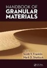 Scott V. (Rochester Institute of Technol Franklin, Scott V. Shattuck Franklin, Scott V. Franklin, Scott V. (Rochester Institute of Technology Franklin, Franklin Scott V., Mark D. Shattuck... - Handbook of Granular Materials