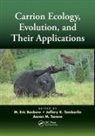 M. Eric (Michigan State University Benbow, M. Eric Tomberlin Benbow, M Eric Benbow, M. Eric Benbow, M. Eric (Michigan State University Benbow, Benbow M. Eric... - Carrion Ecology, Evolution, and Their Applications