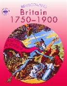 Dave Martin, Andy Reid, Reid Andy, Colin Shephard, Shephard Colin, Dave Martin... - Re-discovering Britain 1750-1900