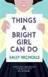 Sally Nicholls, Nicholls Sally - Things a Bright Girl Can Do