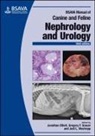 J Elliott, J. Elliott, Jonathan (The Royal Veterinary College Elliott, Jonathan Grauer Elliott, Jonathan Elliott, Jonathan (The Royal Veterinary College Elliott... - Bsava Manual of Canine and Feline Nephrology and Urology