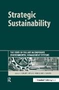 Robert Sarkis Sroufe, Sarkis Joseph, Joseph Sarkis, Sarkis Joseph, Robert Sroufe, … - Strategic Sustainability The State of the Art in Corporate Environmental Management Systems