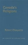 Robert Choquette - Canada''s Religions