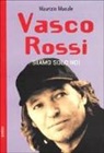 Maurizio Macale - Vasco Rossi. Siamo solo noi