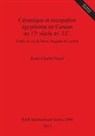 Katia Nataf, Katia Charbit Nataf - Céramique et occupation égyptienne en Canaan au 13¿ siècle av. J.C