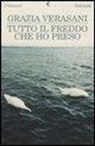 Grazia Verasani - Tutto il freddo che ho preso